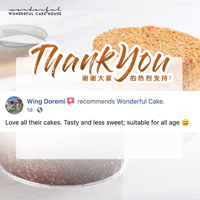 “Love all their cakes. Tasty and less sweet; suitable for all age😋"